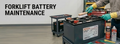 Forklift Battery Maintenance